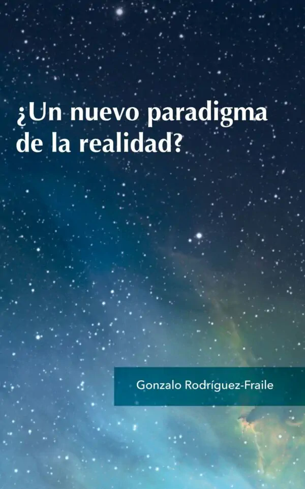 ¿Un nuevo paradigma de la realidad?