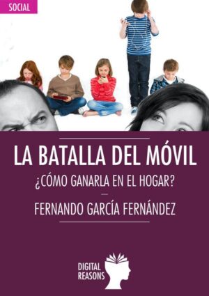 La battalla del móvil - Fernando García Fernández