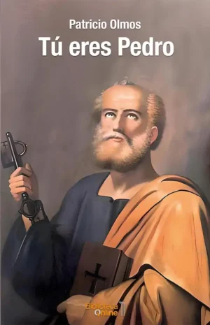 Tu eres Pedro - Patricio Olmos